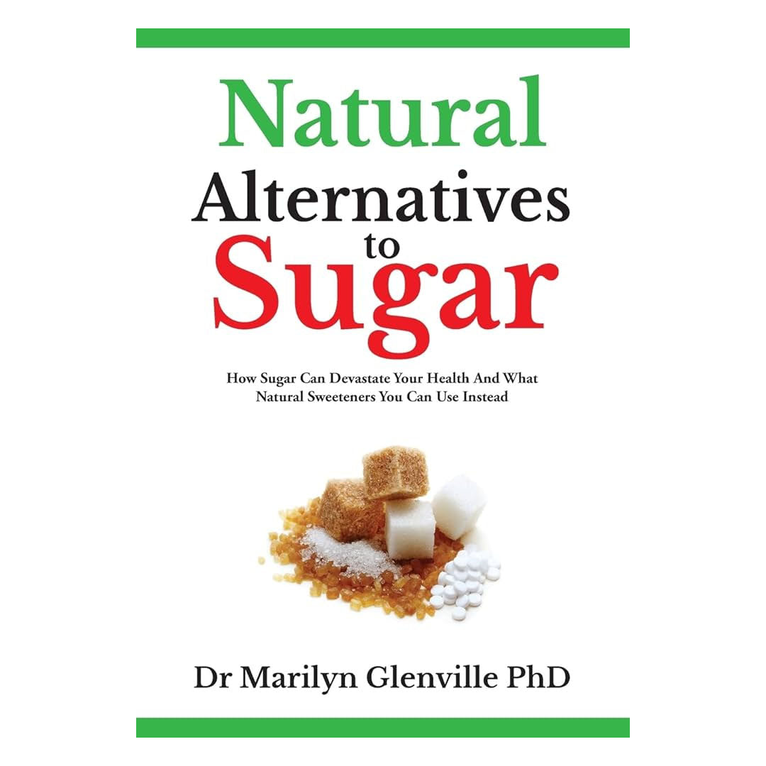 Natural Alternatives to Sugar by Marilyn Glenville