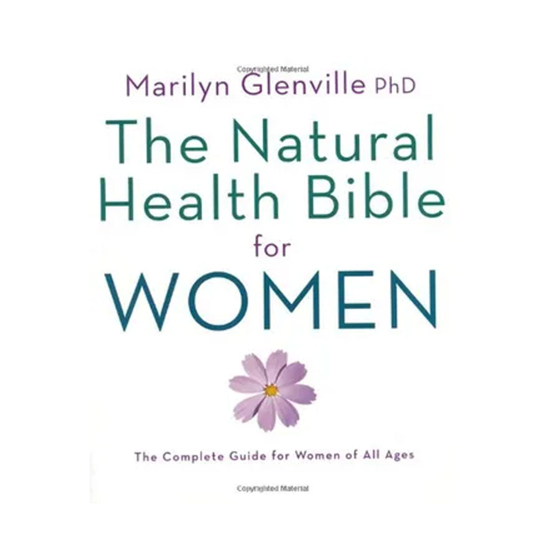 Natural Health Bible for Women by Marilyn Glenville